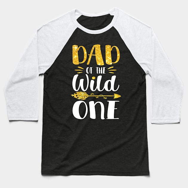 dad of the wild one fathers day gift ideas Baseball T-Shirt by ArifLeleu